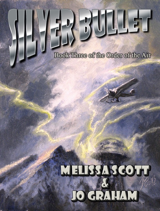 Silver Bullet: Book III of the Order of the Air