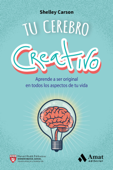 Tu cerebro creativo - Shelley Carson