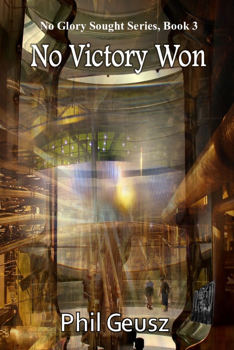 No Victory Won: Book 3 of the No Glory Sought Series