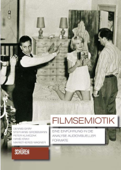 Filmsemiotik - Dennis Gräf, Stephanie Großmann, Peter Klimczak, Hans Krah & Marietheres Wagner