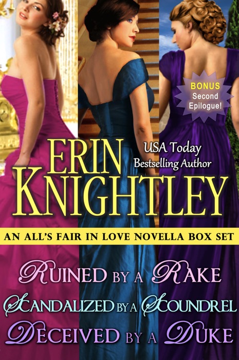 All's Fair in Love 3 Novella Box Set: Ruined by a Rake, Scandalized by a Scoundrel, Deceived by a Duke