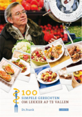 100 simpele gerechten om lekker af te vallen - Frank van Berkum