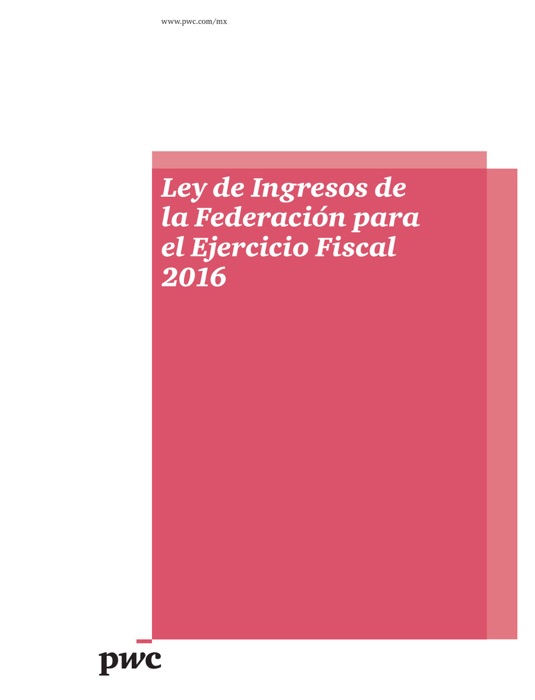 Ley de Ingresos de la Federación para el Ejercicio Fiscal 2016