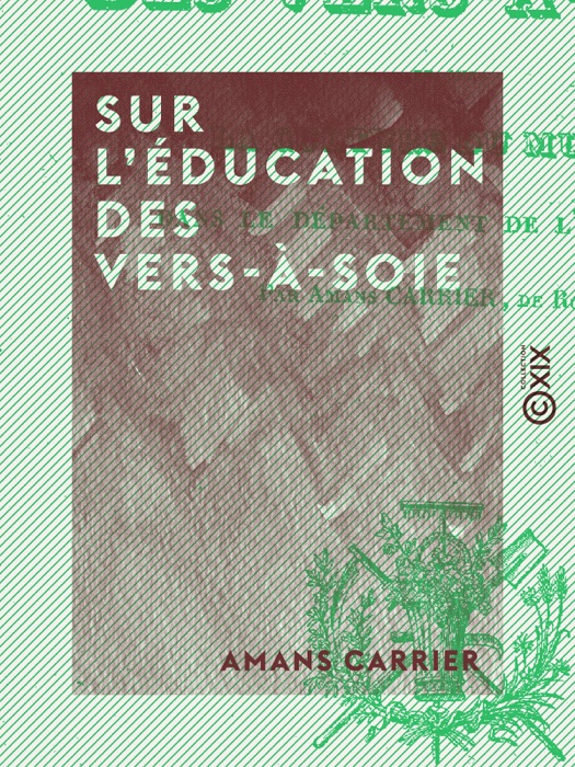 Sur l'éducation des vers-à-soie