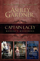 Ashley Gardner & Jennifer Ashley - Captain Lacey Regency Mysteries, Volume 3 artwork