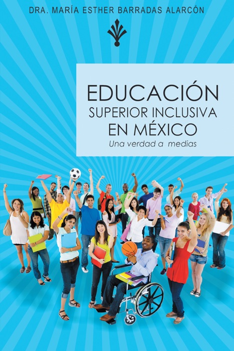 Educación Superior Inclusiva En México