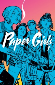Paper Girls Vol 1 - Brian K. Vaughan & Cliff Chiang by  Brian K. Vaughan & Cliff Chiang PDF Download