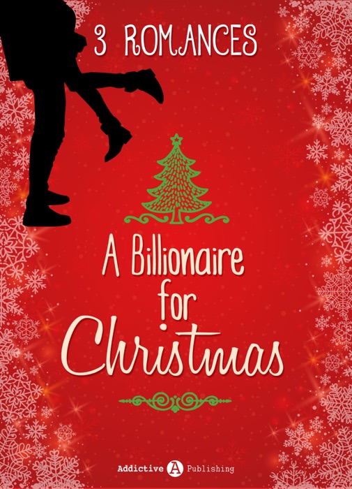 A Billionaire for Christmas - 3 romances