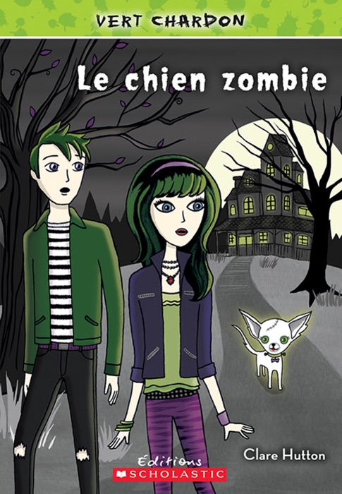 Vert chardon : N° 2 - Le chien zombie