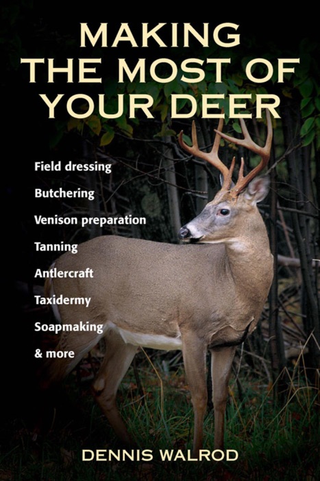 Making the Most of Your Deer