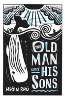 Heðin Brú & John F. West - The Old Man and His Sons artwork