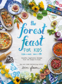 The Forest Feast for Kids - Erin Gleeson
