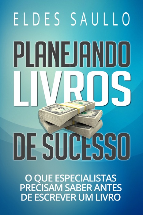 Planejando Livros de Sucesso: O Que Especialistas Precisam Saber Antes de Escrever um Livro