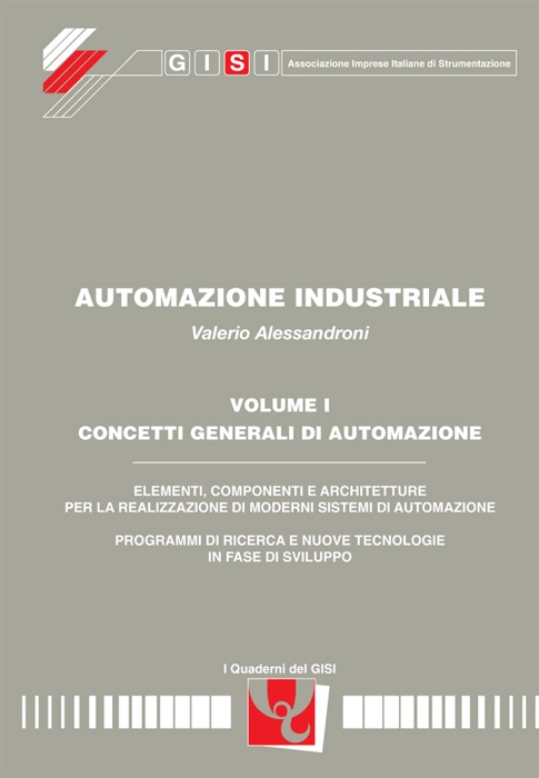 Automazione Industriale. Volume 1. Concetti generali di automazione. Parte 2