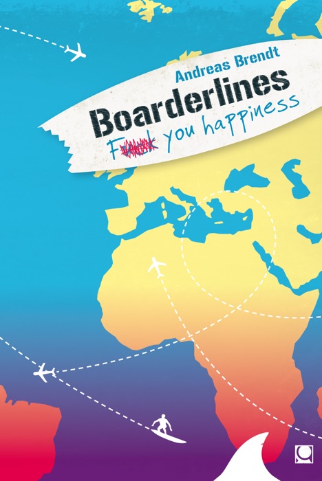 Boarderlines - F**k You Happiness