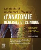 Le grand manuel illustré d'anatomie générale et clinique - John C. Banks PhD, Kenneth P. Moses MD, Pedro B. Nava PhD, Darrell K. Petersen MBA, Seli Arslan & Jean-Pierre Richer