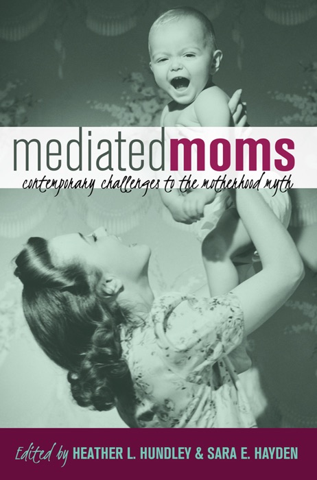 Mediated Moms