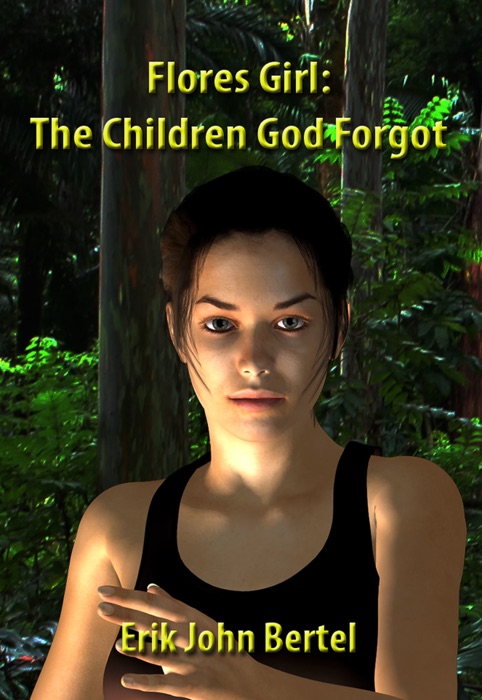 Flores Girl: The Children God Forgot