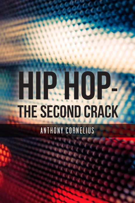 Hip Hop - The Second Crack