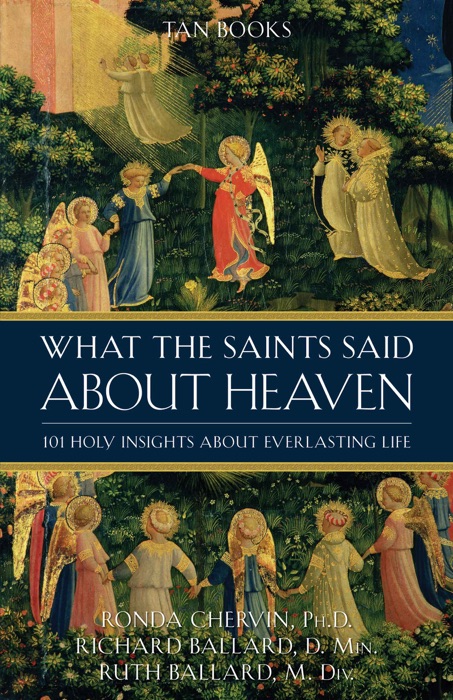 What the Saints Said About Heaven