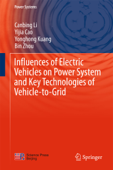 Influences of Electric Vehicles on Power System and Key Technologies of Vehicle-to-Grid - Canbing Li, Yijia Cao, Yonghong Kuang & bin zhou