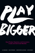 Play Bigger - Al Ramadan, Dave Peterson, Christopher Lochhead & Kevin Maney