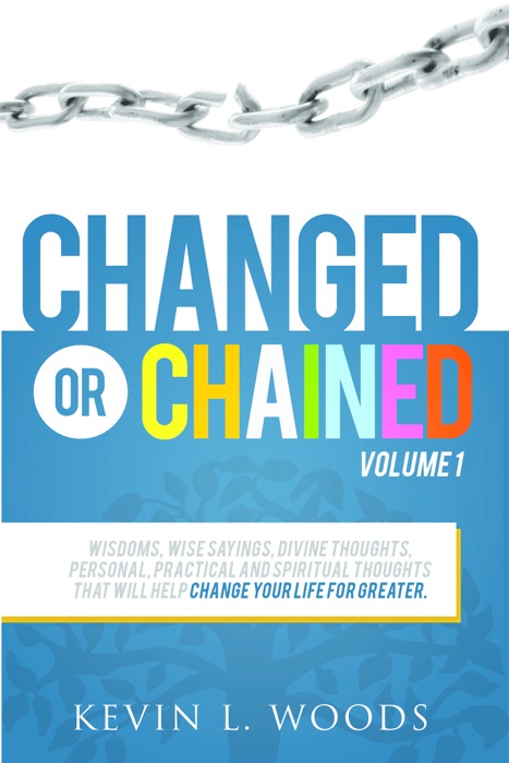 Changed or Chained Volume 1