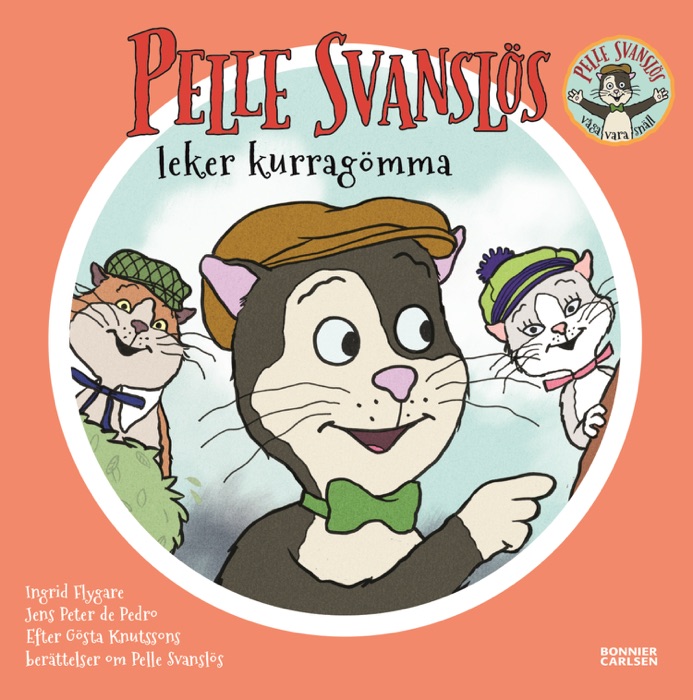 Pelle Svanslös leker kurragömma