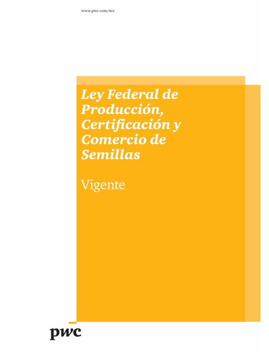 Ley Federal de Producción, Certificación y Comercio de Semillas