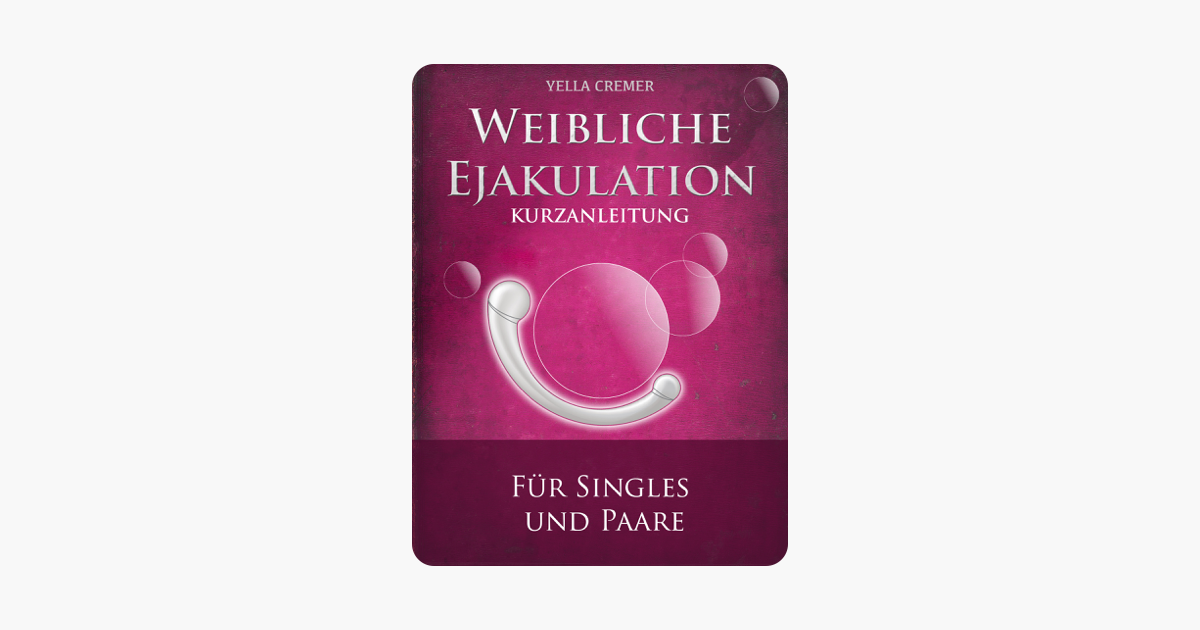 ‎weibliche Ejakulation G Punkt Massage In Apple Books 