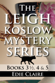 The Leigh Koslow Mystery Series: Books Four and Five - Edie Claire