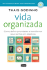 Vida organizada - Thais Godinho