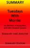 Summary Station - Tuesdays with Morrie: An Old Man, A Young Man, And Life's Greatest Lessons  Summary artwork