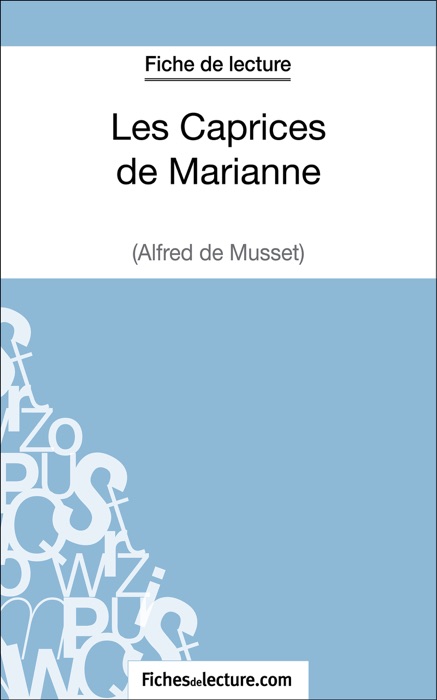 Fiche de lecture : Les caprices de Marianne