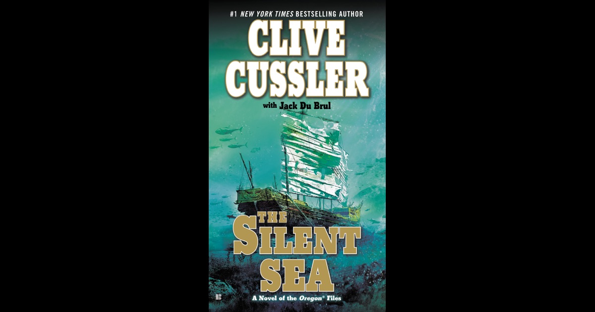 The Silent Sea by Clive Cussler & Jack Du Brul on iBooks