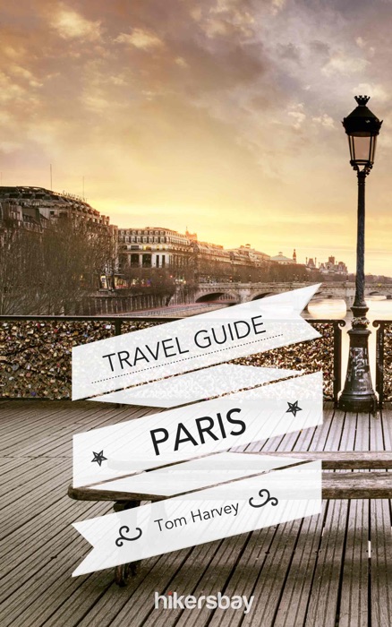 Paris Travel Guide and Maps for Tourists