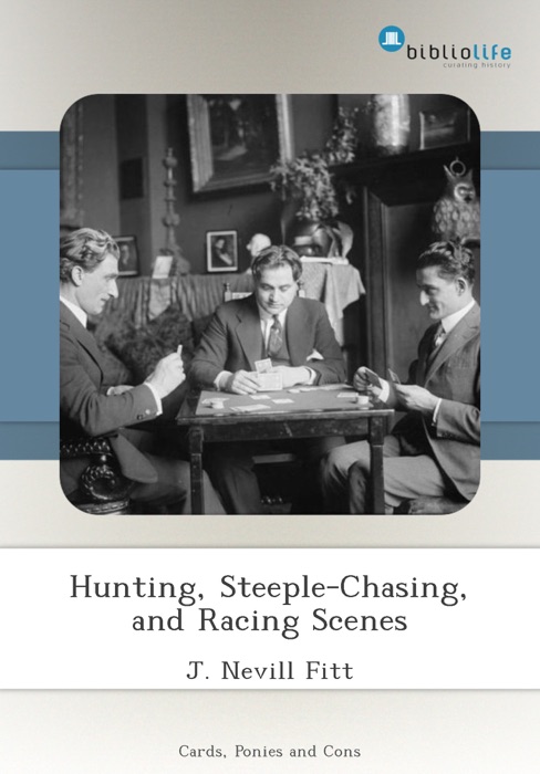 Hunting, Steeple-Chasing, and Racing Scenes