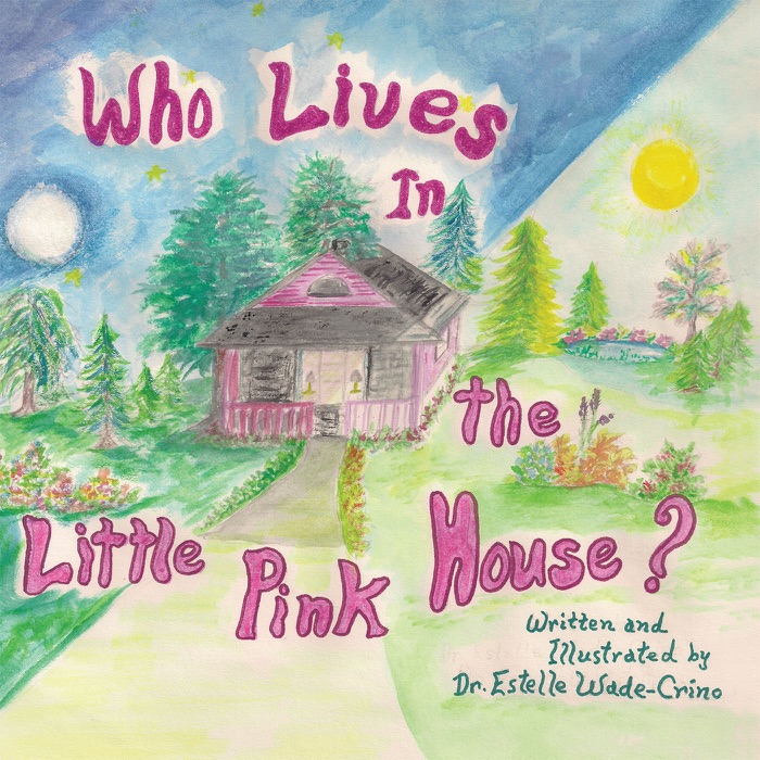 Who Lives in the Little Pink House