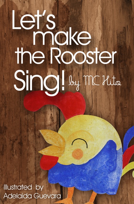 Let's make the rooster sing