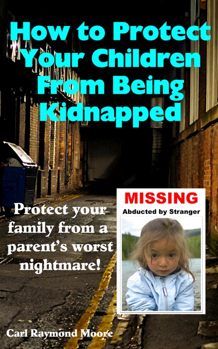 How To Protect Your Children From Being Kidnapped