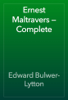 Ernest Maltravers — Complete - Edward Bulwer-Lytton