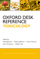 Nick Bateman, Robert Jefferson, Simon Thomas, John Thompson & Allister Vale - Oxford Desk Reference: Toxicology artwork