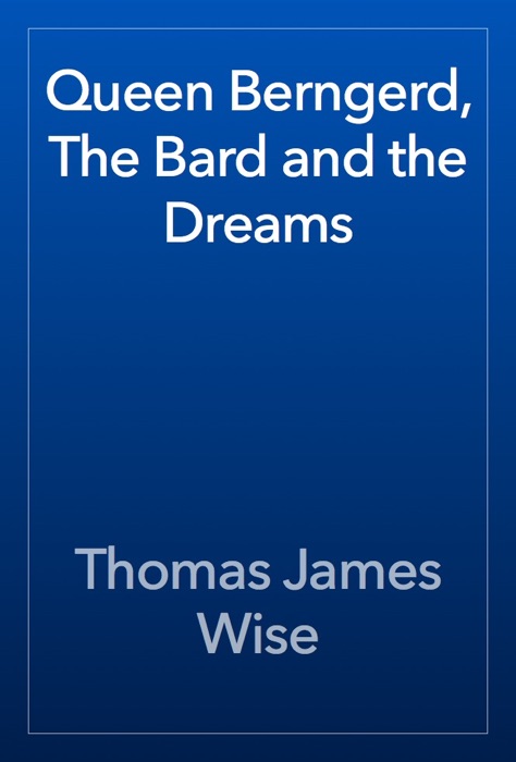 Queen Berngerd, The Bard and the Dreams