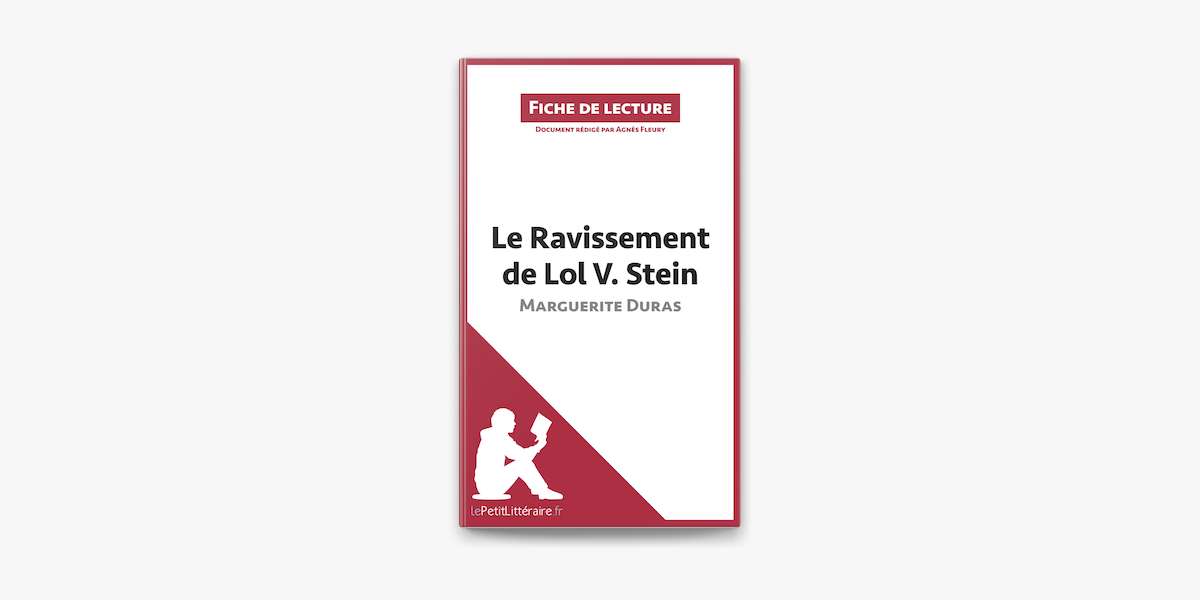 Le Ravissement De Lol V Stein De Marguerite Duras Fiche De Lecture On Apple Books