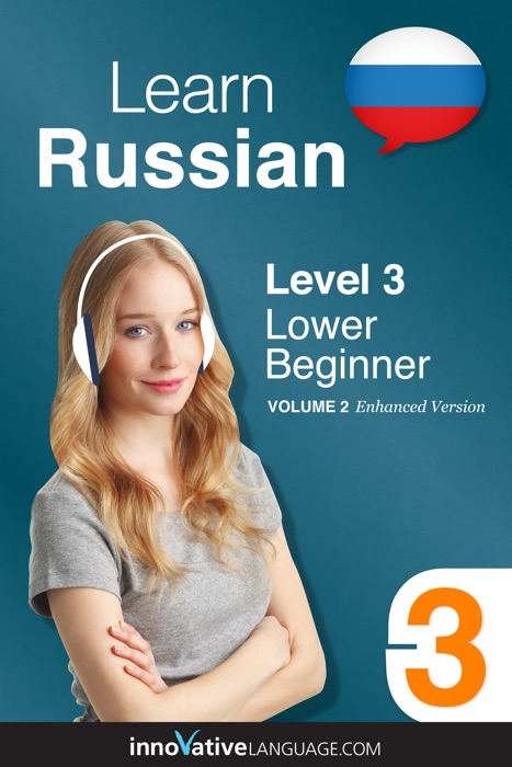 Learn Russian - Level 3: Lower Beginner (Enhanced Version)