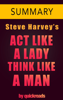 Act Like a Lady, Think Like a Man by Steve Harvey -- Summary & Analysis - Omar Elbaga