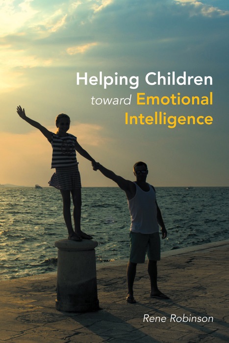 Helping Children Toward Emotional Intelligence