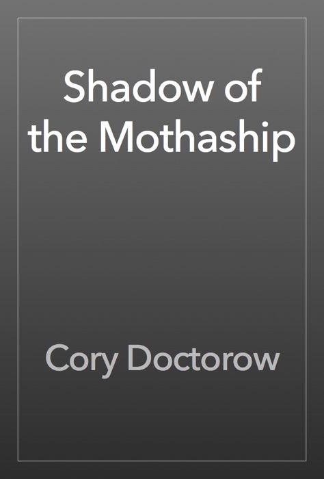 Shadow of the Mothaship