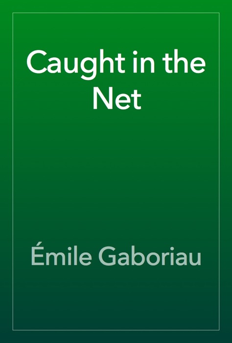Caught in the Net