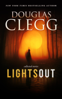 Douglas Clegg - Lights Out artwork